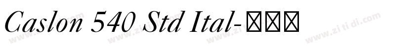 Caslon 540 Std Ital字体转换